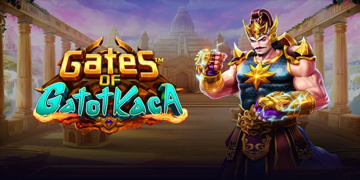 Tips Slot Online Gates of Gatot Kaca Supaya Spin Selalu Cuan