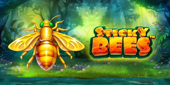 Dapatkan Kemenangan Besar Dengan Slot Sticky Bees Terbaik