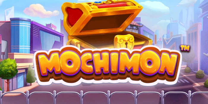 Dunia Slot Mochimon Penuh Peluang Jackpot