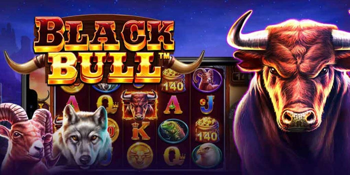 Trik Ampuh Mendapatkan Jackpot Slot Black Bull Tanpa Ribet